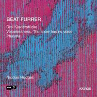 Beat Furrer: Piano Works