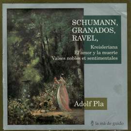 Schumann, Granados & Ravel: Piano Works