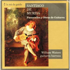 Santiago de Murzia: Passacalles y Obras de Guitarra