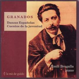 Granados: Danzas Espanolas & Cuentos de la juventud
