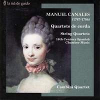 Manuel Canales: String Quartet Op. 3 Nos. 1 2 & 3
