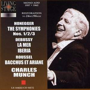 Charles Munch conducts Honegger, Debussy & Roussel