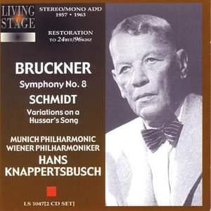 Bruckner: Symphony No. 8 & Schmidt: Variations on a Hussar's Song