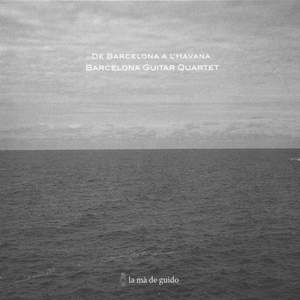 Montsalvatage/Brouwer: De Barcelona A L'Havana