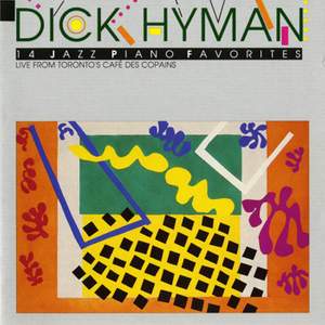 Dick Hyman, Live from Toronto's Café des Copains