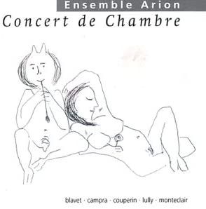 Monteclair, Campra, Blavet: concert de chambre - the french can