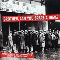 Brother, Can You Spare A Dime?
