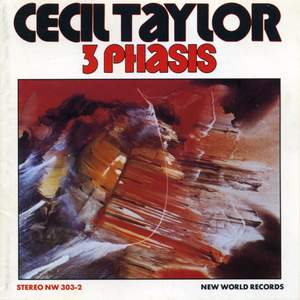 Taylor, Cecil: 3 Phasis