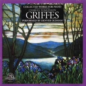 Charles Tomlinson Griffes: Collected Works for Piano Product Image