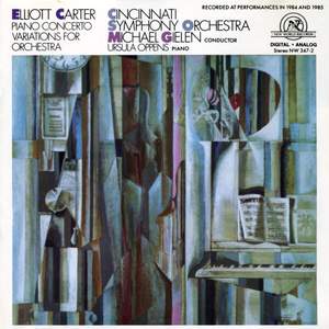 Elliott Carter: Piano Concerto & Variations for Orchestra