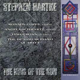 Stephen Hartke: The King of the Sun