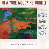 Bresnick, Powell, Roseman, Shapey: Chamber Works