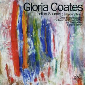 Gloria Coates: Indian Sounds