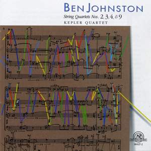 Ben Johnston: String Quartets Nos. 2, 3, 4 & 9