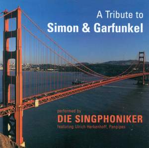 Die Singphoniker: A Tribute to Simon & Garfunkel
