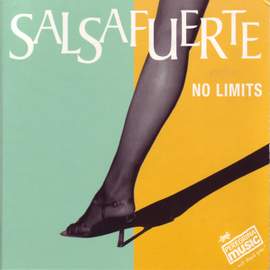 Salsafuerte: No Limits (CAT No. PRINT ERROR 40422)
