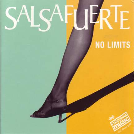 Salsafuerte: No Limits (CAT No. PRINT ERROR 40422)