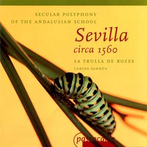 Cevallos/Navarro/Guerrero: Sevilla circa 1560: Secular Polyphony of the Andal