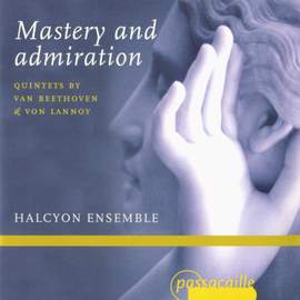 Beethoven/Lannoy: Mastery and Admiration, Quintets