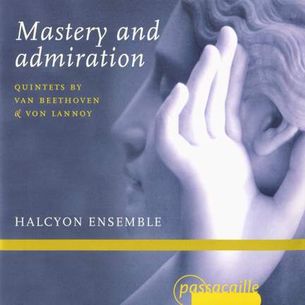 Beethoven/Lannoy: Mastery and Admiration, Quintets