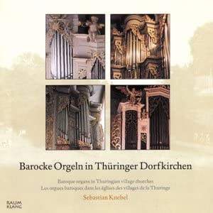 Bach, J.Chr. / Pachelbel / Walther: barocke orgeln in thueringer dorfki