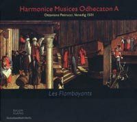 Agricola / Bourdon / Busnoys / Isaa: harmonice musices odhecaton a