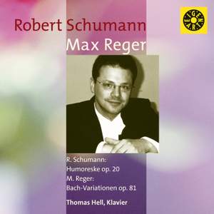 Schumann & Reger: Piano Works