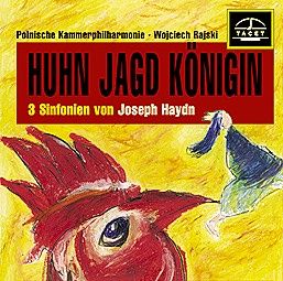 Huhn Jagd Königin: Three Haydn Symphonies