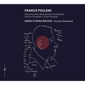 Poulenc: Concerto pour deux pianos et orchestre, Concert Champêtre & Suite Française