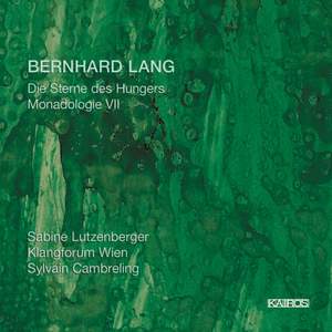 Bernhard Lang: Die Sterne des Hungers