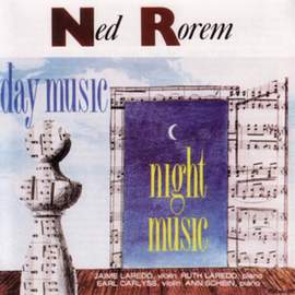 Ned Rorem: Day Music/Night Music