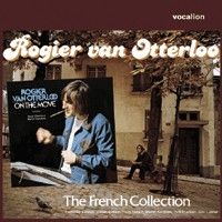 Rogier van Otterloo: On the Move & The French Collection