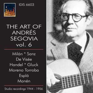 The Art of Andrés Segovia, Volume 6 Product Image