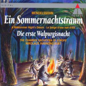 Mendelssohn: Ein Sommernachtstraum & Die erste Walpurgisnacht
