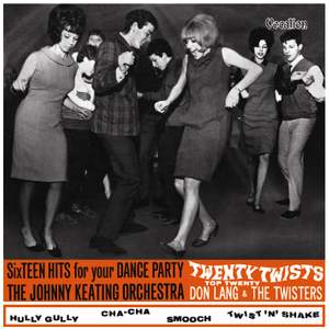 Don Lang & Johnny Keating: Twenty Top Twenty twists & sixteen hits for your dance party