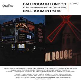 Kurt Edelhagen & His Orchestra: Ballroom in London & Ballroom in Paris