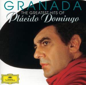 Granada: The Greatest Hits of Placido Domingo