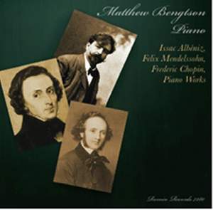 Albéniz, Chopin & Mendelssohn: Piano Works