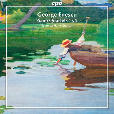 Enescu: Piano Quartets Nos. 1 & 2