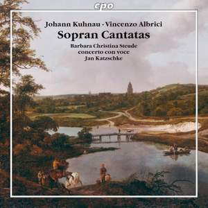 Kuhnau & Albrici: Cantatas & Arias for Soprano