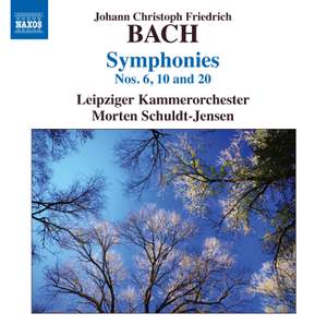 J C F Bach: Symphonies Nos. 6, 10 & 20