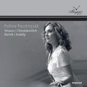 Polina Pasztircsak sings Strauss, Bartok, Shostakovich & Kodaly