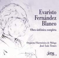 Evaristo Fernández Blanco: The Complete Orchestral Works