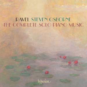 Ravel: The complete solo piano music