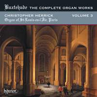 Buxtehude - Complete Organ Works Volume 3