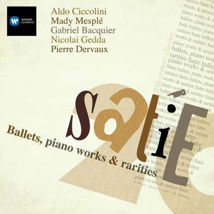 Satie: Ballets, Piano Works & Rarities