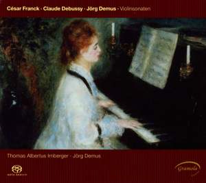Franck, Debussy & Demus: Violin Sonatas