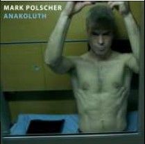 Mark Polscher: Anakoluth