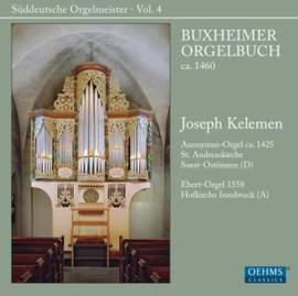 Suddeutsche Orgelmeister Volume 4: The Buxheimer Orgelbuch