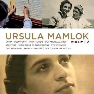 Music of Ursula Mamlok Volume 2